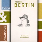 Jacques Bertin - POÈTES ET CHANSONS