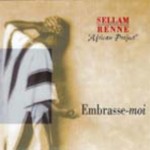 Sellam Renne African Project - EMBRASSE MOI