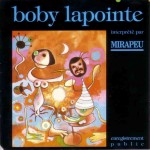 BOBBY LAPOINTE INTERPRÉTÉ EN PUBLIC PAR MIRAPEU