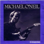 Michael O’neil - EVENSONG