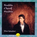Kadda Cherif Hadria - DIRI KITABRI