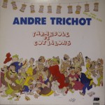 André Trichot - FARANDOLES ET COTILLONS