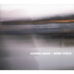 Ichiro Onoe - WIND CHILD