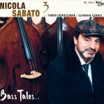 Nicola Sabato Trio feat Tamir Hendelman & Germain Cornet - BASS TALES