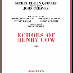 Michel Edelin Quintet with special guest John Greaves - ECHOES OF HENRY COW