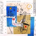 Franck Wolf - ACOUSTIC FIVE