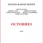 Sylvain Kassap Sextet – Octobres
