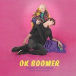 Orchestre Tous Dehors* Direction Laurent Dehors – OK Boomer